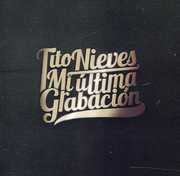 Mi Ultima Grabacion , Tito Nieves
