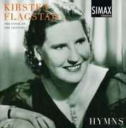 Kirsten Flagstad: Voice of the Century - Hymns , Kirsten Flagstad