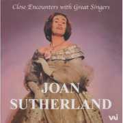 Close Encounters with Great Singers , Joan Sutherland