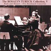 Rosalyn Tureck Collection V: 5 Keyboard Concertos , Rosalyn Tureck