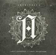 Lost Forever / Lost Together , Architects