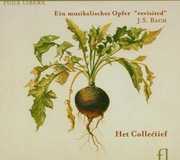 Ein Musikalisches Opfer: Revisited , Het Collectief