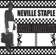 Ska Crazy , Neville Staple