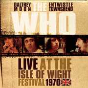 Live at the Isle of Wight Festival 1970 , The Who