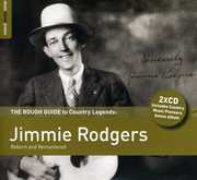 Rough Guide to Jimmie Rodgers , Jimmie Rodgers
