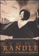 Tribute to Mahalia Jackson , Lynda Randle