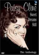 Patsy Cline: Sweet Dreams Still - The Anthology , Patsy Cline