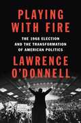 Playing with Fire , Lawrence O'Donnell