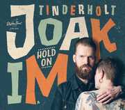 Hold On , Joakim Tinderholt