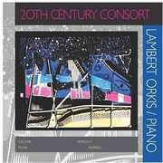 20th Century Consort , Lambert Orkis