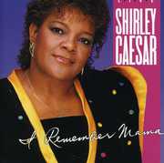 I Remember Mama , Shirley Caesar