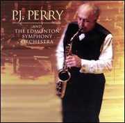 With the Edmonton Symphony Orchestra , P.J. Perry