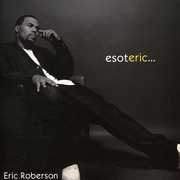 Esoteric , Eric Roberson