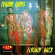Flashin Back , Tyrone Davis