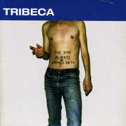 Sun Always Shines on TV , Tribeca
