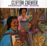 Frenchin the Boogie , Clifton Chenier