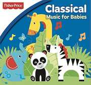 Fisher Price: Classical Music For Babies 