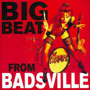 Big Beat from Badsville , The Cramps