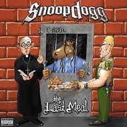 The Last Meal [Explicit Content] , Snoop Dogg