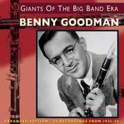 Giants of the Big Band Era: Expanded Version , Benny Goodman