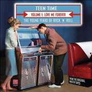 Teen Time: Young Years Of Rock & Roll, Vol. 1 , Various Artists