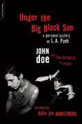 Under the Big Black Sun: A Personal History of L.A. Punk 