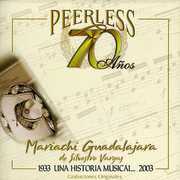 70 Anos Peerless Una Historia Musical , Mariachi Guadalajara de Silvestre
