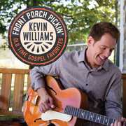 Front Porch Pickin , Kevin Williams