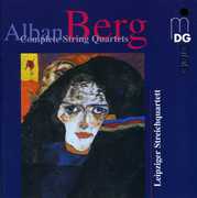 Complete String Quartets /  Lyric Suite , Leipziger Streichquartett