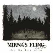 For the Love of Me , Mirna's Fling