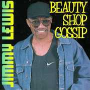 Gossip from the Beauty Shop , Jimmy Lewis