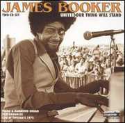 United Our Thing Will Stand , James Booker