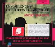 Les Silences Du Colonel Bramble: Read By Andre Maurois , Andre Maurois