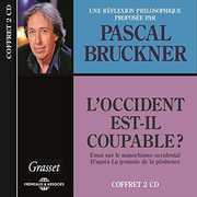 L'Occident Est-Il Coupable , Pascal Bruckner