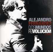 Dos Mundos Revolucion en Vivo , Alejandro Fernandez