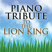 Piano Tribute to The Lion King , The Piano Tribute Players