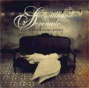 A Twist In My Story , Secondhand Serenade