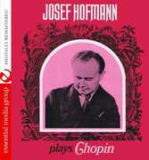Josef Hofmann Plays Chopin , Josef Hofmann
