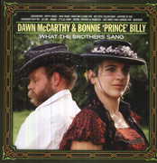 What the Brothers Sang , Bonnie "Prince" Billy