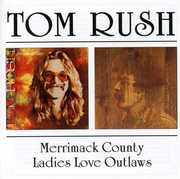 Merrimack County /  Ladies Love Outlaws [Import] , Tom Rush