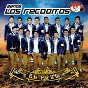 El Free , Banda los Recoditos