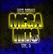 Mega Hits 5 , Hits Squad