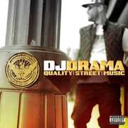 Quality Street Music , DJ Drama
