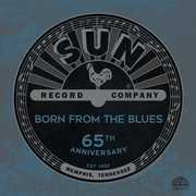 Sun Records 65th Anniversary: Born Blues / Various Artists , Various Artists