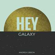 Hey Galaxy , Andrea Gibson