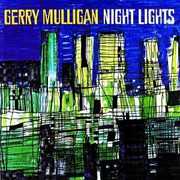 Night Lights , Gerry Mulligan