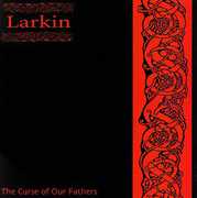 Curse of Our Fathers , Larkin