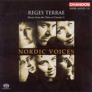 Reges Terrae: Music from the Time of Charles V , Nordic Voices