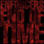 End of Time , Enforcers