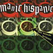 Menudo Incident , Manic Hispanic